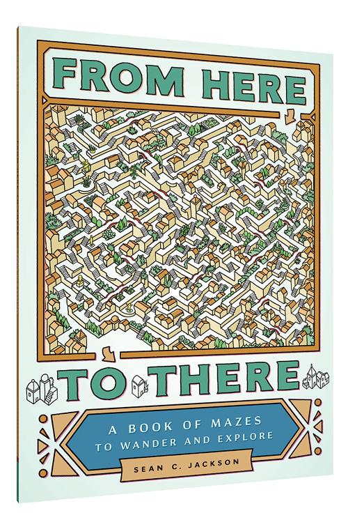 From Here to There: A Book of Mazes