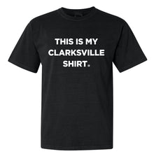 Load image into Gallery viewer, This is My Clarksville Shirt
